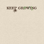 Keep Growing T