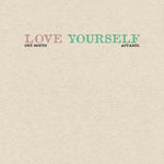 Love Yourself T