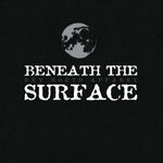 Beneath The Surface T